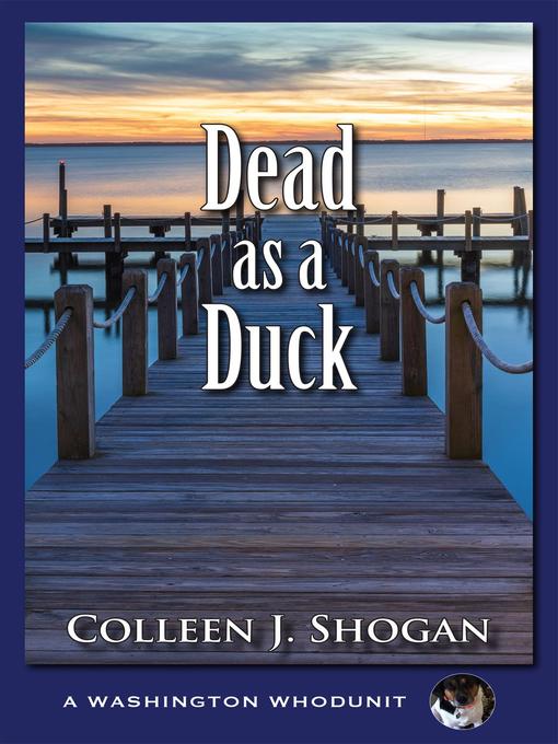 Title details for Dead as a Duck by Colleen J. Shogan - Available